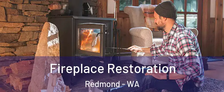  Fireplace Restoration Redmond - WA