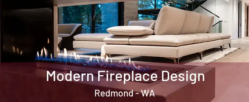  Modern Fireplace Design Redmond - WA